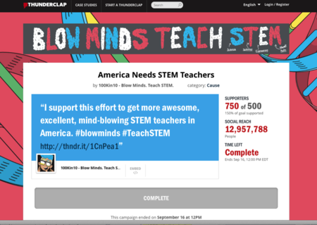 Using Thunderclap as a launch tool, “BLOW MINDS, TEACH STEM,” created a network of 750 Twitter and Facebook users. They sent out an automated message at the exact same time amounting to a thunderclap that reached 13 million social media feeds. RTEmagicC_BlowMinds.png